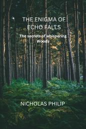 THE ENIGMA OF ECHO FALLS