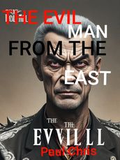 THE EVIL MAN FROM THE EAST