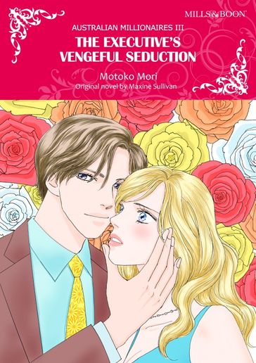 THE EXECUTIVE'S VENGEFUL SEDUCTION - Maxine Sullivan