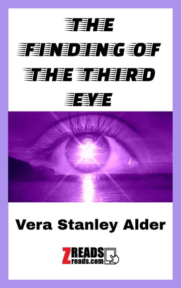 THE FINDING OF THE THIRD EYE - James M. Brand - Vera Stanley Alder