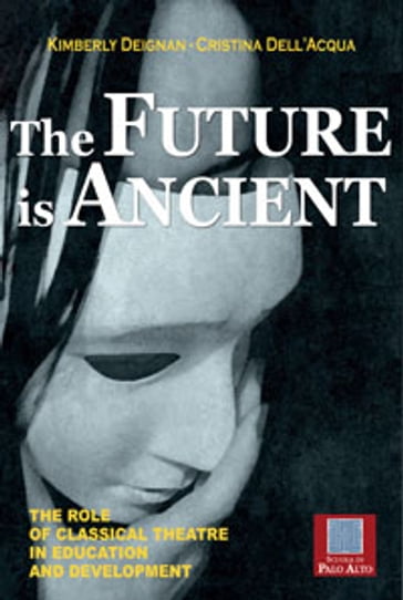 THE FUTURE IS ANCIENT - Deignan Kymberly - Cristina Dell