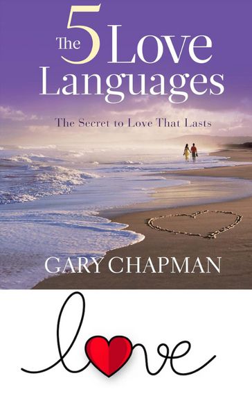 THE Five LOVE LANGUAGES - Gary D. Chapman