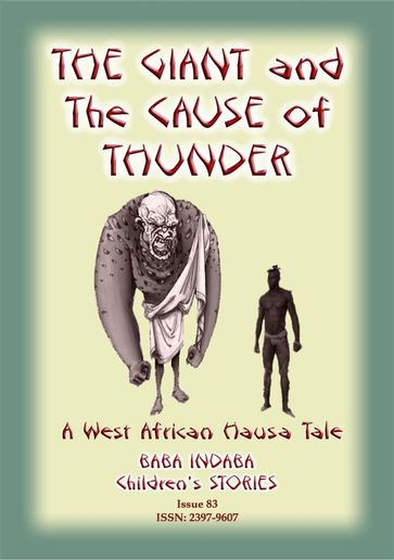 THE GIANT AND THE CAUSE OF THUNDER - A West African Hausa tale - Anon E Mouse