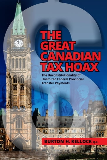 THE GREAT CANADIAN TAX HOAX - BURTON KELLOCK - Daniel Crack