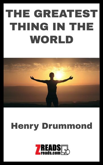 THE GREATEST THING IN THE WORLD - Henry Drummond - James M. Brand