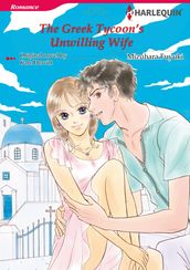 THE GREEK TYCOON S UNWILLING WIFE (Harlequin Comics)