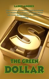 THE GREEN DOLLAR