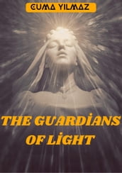 THE GUARDANS OF LGHT
