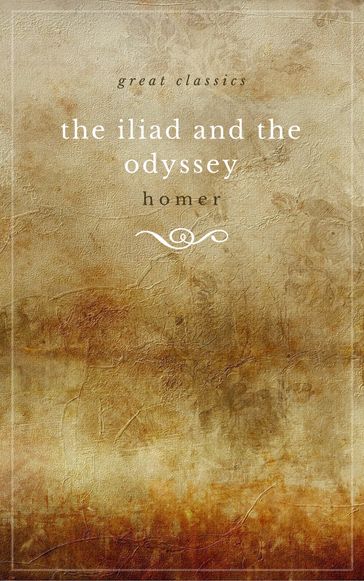 THE ILIAD and THE ODYSSEY (complete, unabridged, and in verse) - Homer
