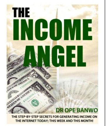 THE INCOME ANGEL - BANWO Dr. OPE