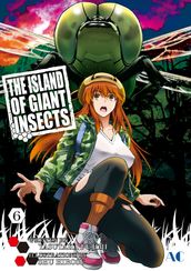 THE ISLAND OF GIANT INSECTS