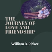 THE JOURNEY OF LOVE AND FRIENDSHIP