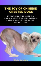THE JOY OF CHINESE CRESTED DOGS