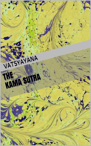 THE KAMA SUTRA - Vatsyayana