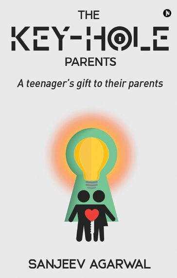 THE KEY HOLE PARENTS - Sanjeev Agarwal