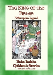 THE KING OF THE FISHES - An Old European Fairy Tale