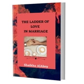 THE LADDER OF LOVE IN MARRIAGE