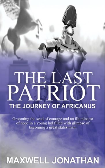 THE LAST PATRIOT - PT-2 of CH -1 - Ufuoma Jonathan