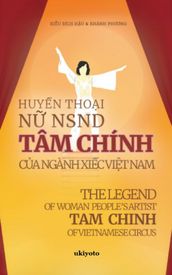 THE LEGEND OF PEOPLE S ARTIST TAM CHINH IN VIETNAMESE CIRCUS