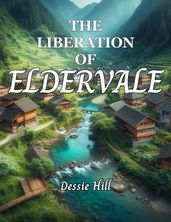 THE LIBERATION OF ELDERVALE