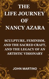 THE LIFE JOURNEY OF NANCY AZARA