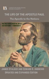THE LIFE OF THE APOSTLE PAUL