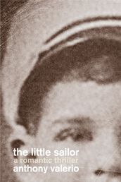 THE LITTLE SAILOR, A ROMANTIC THRILLER