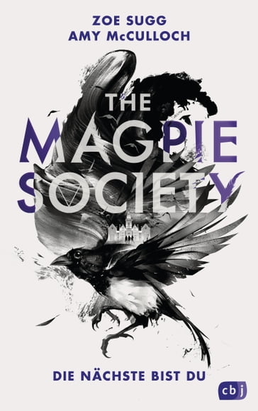 THE MAGPIE SOCIETY - Die Nächste bist du - Zoe Sugg - Amy McCulloch