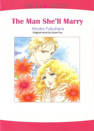 THE MAN SHE'LL MARRY (Mills & Boon Comics) - Susan Fox
