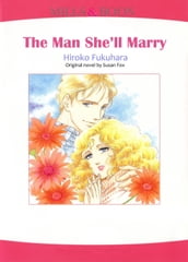 THE MAN SHE LL MARRY (Mills & Boon Comics)