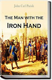 THE MAN WITH THE IRON HAND
