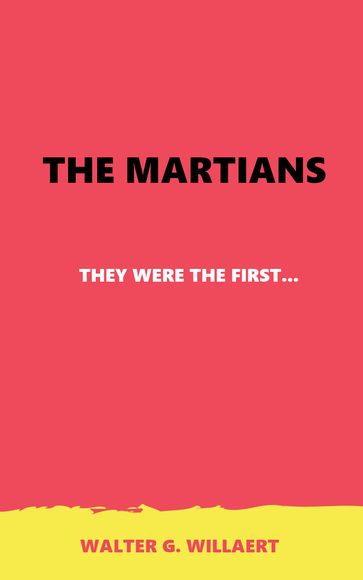 THE MARTIANS - Walter G. Willaert