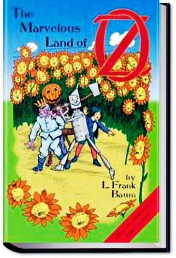 THE MARVELOUS LAND OF OZ - Lyman Frank Baum