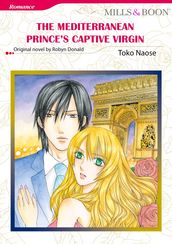 THE MEDITERRANEAN PRINCE S CAPTIVE VIRGIN