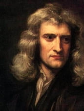 THE METHOD OF FLUXIONS AND INFINITE SERIES (Illustrated and Bundled with Life of Isaac Newton)