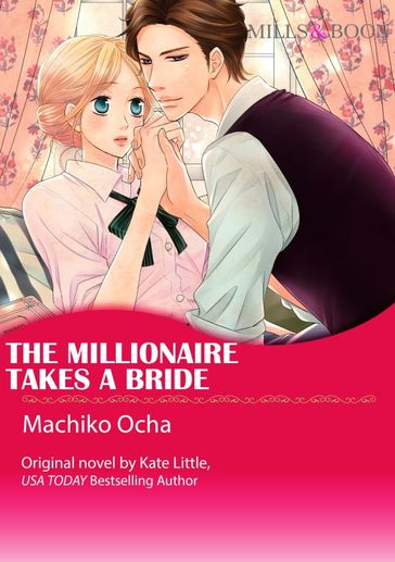 THE MILLIONAIRE TAKES A BRIDE - Kate Little