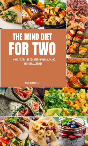 THE MIND DIET FOR TWO - Michelle Stanfield