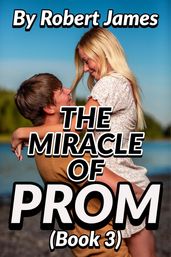 THE MIRACLE OF PROM (Book 3)