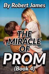 THE MIRACLE OF PROM (Book 4)