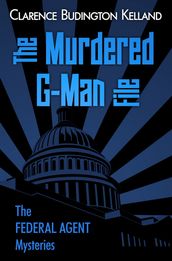 THE MURDERED G-MAN FILE