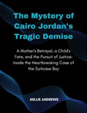 THE MYSTERY OF CAIRO JORDAN S TRAGIC DEMISE