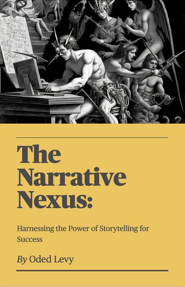 THE NARRATIVE NEXUS - Oded Levy