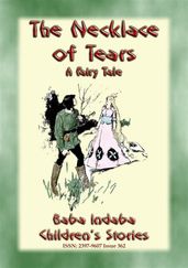 THE NECKLACE OF TEARS - A Children s Fairy Tale teaching the lesson of humility