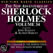 THE NEW ADVENTURES OF SHERLOCK HOLMES, VOLUME 34; EPISODE 1: THE CADAVER IN THE ROMAN TOGAEPISODE 2: THE WELL-STAGED MURDER