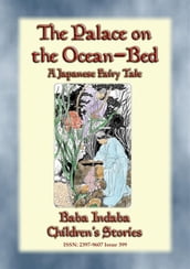THE PALACE ON THE OCEAN-BED - A Japanese Fairy Tale