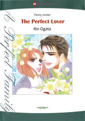 THE PERFECT LOVER (Harlequin Comics)
