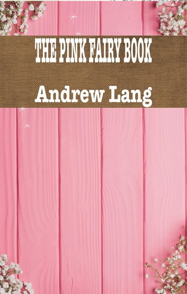 THE PINK FAIRY BOOK - Andrew Lang