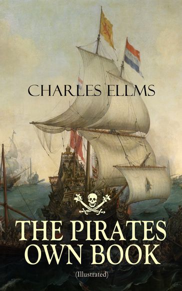 THE PIRATES OWN BOOK (Illustrated) - Charles Ellms