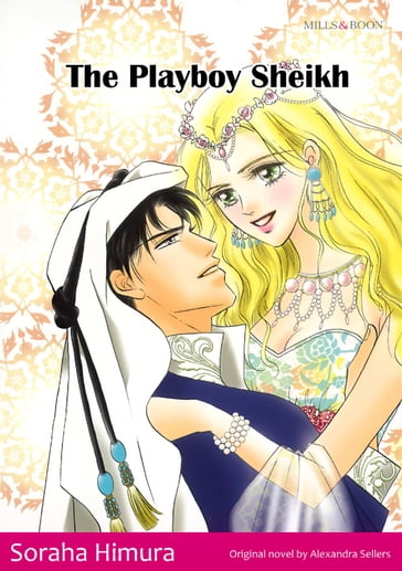 THE PLAYBOY SHEIKH (Mills & Boon Comics) - Alexandra Sellers