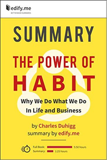 THE POWER OF HABIT (SUMMARY) - Charles Duhigg